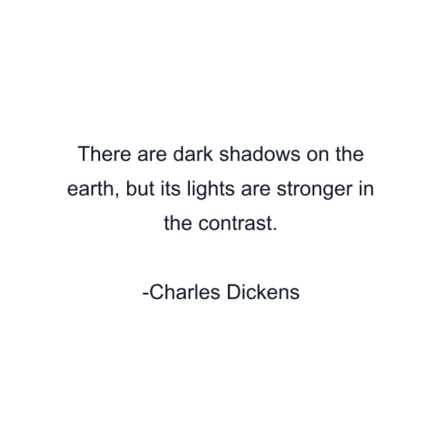 There are dark shadows on the earth, but its lights are stronger in the contrast.