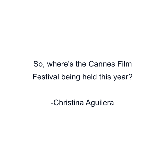 So, where's the Cannes Film Festival being held this year?