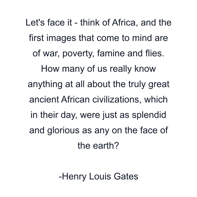 Let's face it - think of Africa, and the first images that come to mind are of war, poverty, famine and flies. How many of us really know anything at all about the truly great ancient African civilizations, which in their day, were just as splendid and glorious as any on the face of the earth?