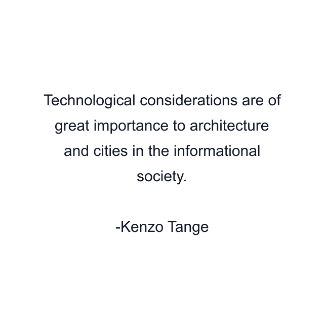 Technological considerations are of great importance to architecture and cities in the informational society.