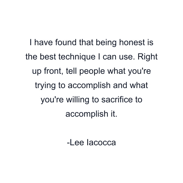 I have found that being honest is the best technique I can use. Right up front, tell people what you're trying to accomplish and what you're willing to sacrifice to accomplish it.