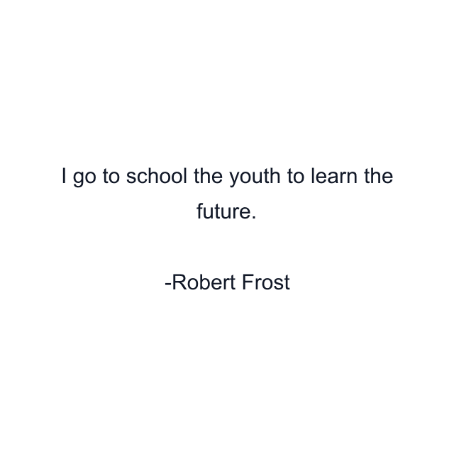 I go to school the youth to learn the future.